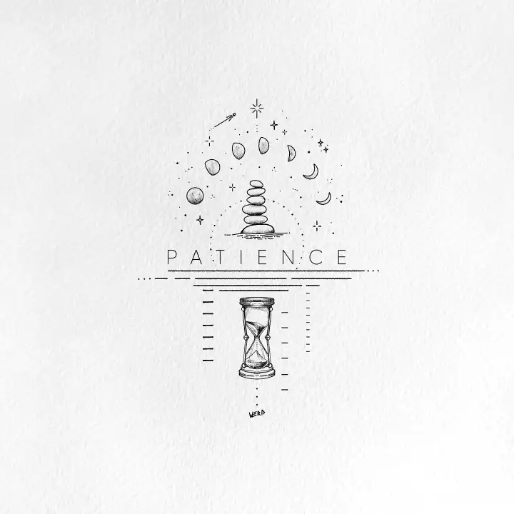Tattoo design for Patience in Life